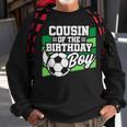 Soccer Birthday - Birthday Cousin - Boys Soccer Birthday Sweatshirt Gifts for Old Men