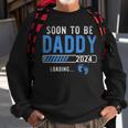 Soon To Be Daddy Est2024 New Dad Pregnancy Fathers Day Sweatshirt Gifts for Old Men