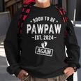 Soon To Be Pawpaw Again Promoted To Pawpaw Again 2024 Sweatshirt Gifts for Old Men