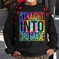 Straight Into 3Rd Grade First Day Of School Back To School Sweatshirt Gifts for Old Men
