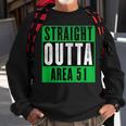 Straight Outta Area 51 | Funny Storm Area 51 Event Sweatshirt Gifts for Old Men