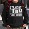 Straight Outta Puerto Rico Vintage Patriotic Pride Heritage Sweatshirt Gifts for Old Men