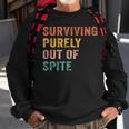 Surviving Purely Out Of Spite Funny Retro Vintage Sweatshirt Gifts for Old Men