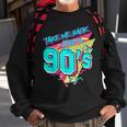 Take Me Back To The 90S Born 1990S Nostalgia 90S Birthday 90S Vintage Designs Funny Gifts Sweatshirt Gifts for Old Men