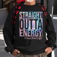 Teacher Straight Outta Energy Teacher Life Tie Dye Sweatshirt Gifts for Old Men