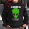 Technically Im Not Here Funny Alien Alien Funny Gifts Sweatshirt Gifts for Old Men