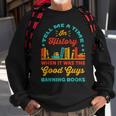 Tell Me A Time In History Book Lover Read Banned Books Sweatshirt Gifts for Old Men
