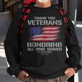 Thank You Veterans Day Honoring All Who Served Us Flag Sweatshirt Gifts for Old Men