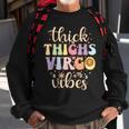 Thick Thighs Virgo Vibes August September Birthday Virgo Sweatshirt Gifts for Old Men