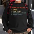 Things I Want In My Life Car Garage Funny Car Lovers Dad Men Funny Gifts For Dad Sweatshirt Gifts for Old Men