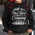 This Girl Loves Camping With Her Family Camper Gift Sweatshirt Gifts for Old Men