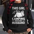 This Girl Loves Camping With Her Husband Outdoor Travel Sweatshirt Gifts for Old Men