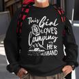 This Girl Loves Camping With Her HusbandSweatshirt Gifts for Old Men