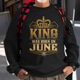 This King Was Born On June 26Th Cancer Gemini Sweatshirt Gifts for Old Men