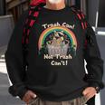 Trash Can Not Trash Can't Raccoon Sweatshirt Gifts for Old Men