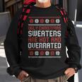 Ugly Christmas Sweaters Are Hot And Overrated X-Mas Sweatshirt Gifts for Old Men