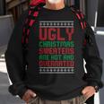 Ugly Sweaters Are Hot And Overrated Christmas Pajama X-Mas Sweatshirt Gifts for Old Men