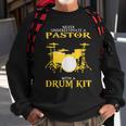 Never Underestimate Drummer Pastor Sweatshirt Gifts for Old Men