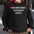 Never Underestimate An Old Man On A Bicycle Sweatshirt Gifts for Old Men