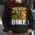 Never Underestimate An Old Man Bmx Bike Freestyle Racing Sweatshirt Gifts for Old Men