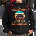 Never Underestimate An Old Man With A Dachshund Dogs Father Sweatshirt Gifts for Old Men
