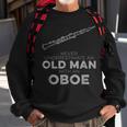 Never Underestimate An Old Man With An Oboe Vintage Novelty Sweatshirt Gifts for Old Men