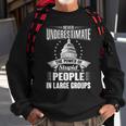 Never Underestimate The Power Of Stupid Political Sweatshirt Gifts for Old Men