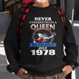 Never Underestimate A Queen Born In July 1978 Sweatshirt Gifts for Old Men