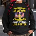 Never Underestimate Uss Porter Ddg-78 Destroyer Sweatshirt Gifts for Old Men