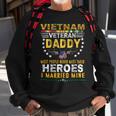 Veteran Vets Vietnam Veteran Daddy Most People Never Meet Their Heroes Veterans Sweatshirt Gifts for Old Men