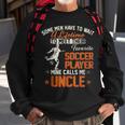 Vintage My Favorite Soccer Player Calls Me Uncle Football Sweatshirt Gifts for Old Men