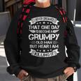 Vintage Never Dreamed That Day Id Become A Grumpy Old Man Sweatshirt Gifts for Old Men