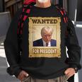 Wanted Donald Trump For President Hot Vintage Legend Sweatshirt Gifts for Old Men