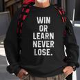 Win Or Learn Never Lose Motivational Volleyball Saying Gift Sweatshirt Gifts for Old Men