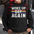 Woke Up Gay Again - Funny Lgbt Lgbtq Sayings Sweatshirt Gifts for Old Men