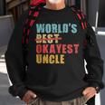 Worlds Best Okayest Uncle Acy014b Sweatshirt Gifts for Old Men