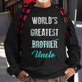 Worlds Greatest Brother Uncle Pregnancy Announcement Sweatshirt Gifts for Old Men