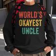 Worlds Okayest Uncle Funny Sibling Brother Vintage Retro Sweatshirt Gifts for Old Men
