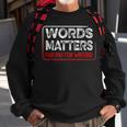 Writers Guild Of America Strike Words Matters Fair Pay Wga Sweatshirt Gifts for Old Men