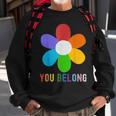 You Belong Lgbtq Funny Outfit Quotes Family Pride Month Sweatshirt Gifts for Old Men