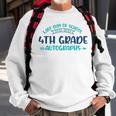 2023 Last Day Of School Autograph 4Th Grade Graduation Party Sweatshirt Gifts for Old Men