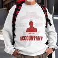 Accountant Never Underestimate An Old Man Sweatshirt Gifts for Old Men