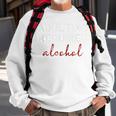 Adulting Requires Alcohol Sweatshirt Gifts for Old Men