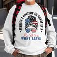 America A Country So Great Even Its Haters Wont Leave Sweatshirt Gifts for Old Men