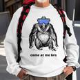 Come At Me Bro Gorilla Vr Game Virtual Reality Player Sweatshirt Gifts for Old Men