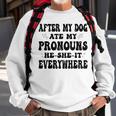 After My Dog Ate My Pronouns He She It Everywhere Sweatshirt Gifts for Old Men After My Dog Ate My Pronouns He She It Everywhere Sweatshirt Gifts for Old Men