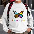 Equal Rights For Others Its Not Pie Equality Butterflies Sweatshirt Gifts for Old Men
