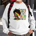 Even In The Midst Of My Storm Afro Black Woman Junenth Sweatshirt Gifts for Old Men