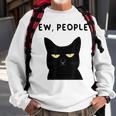 Ew People I Hate People Black Cat Yellow Eyes Sweatshirt Gifts for Old Men