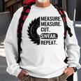 Funny Dad Measure Cut Swear Repeat Handyman Father DaySweatshirt Gifts for Old Men